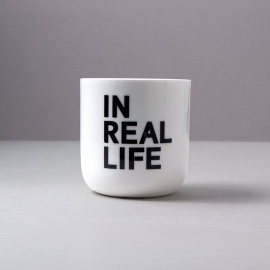 In real life - IN REAL LIFE (Mug)