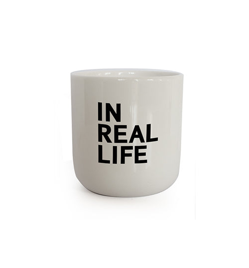 In real life - IN REAL LIFE (Mug)