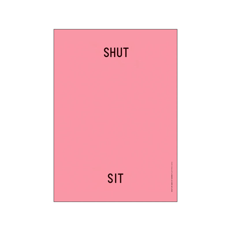 ST - Shut up Sit down